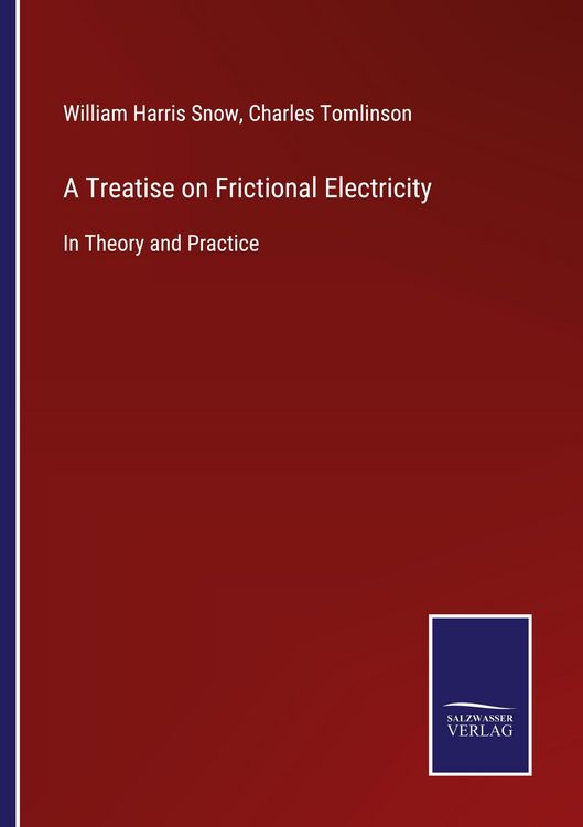 Produktbild: A Treatise on Frictional Electricity