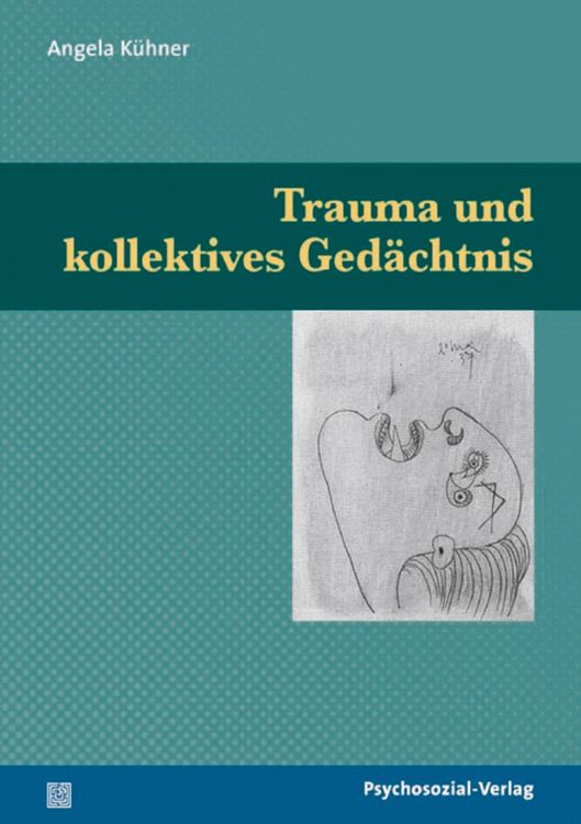 Produktbild: Trauma und kollektives Ged&auml;chtnis