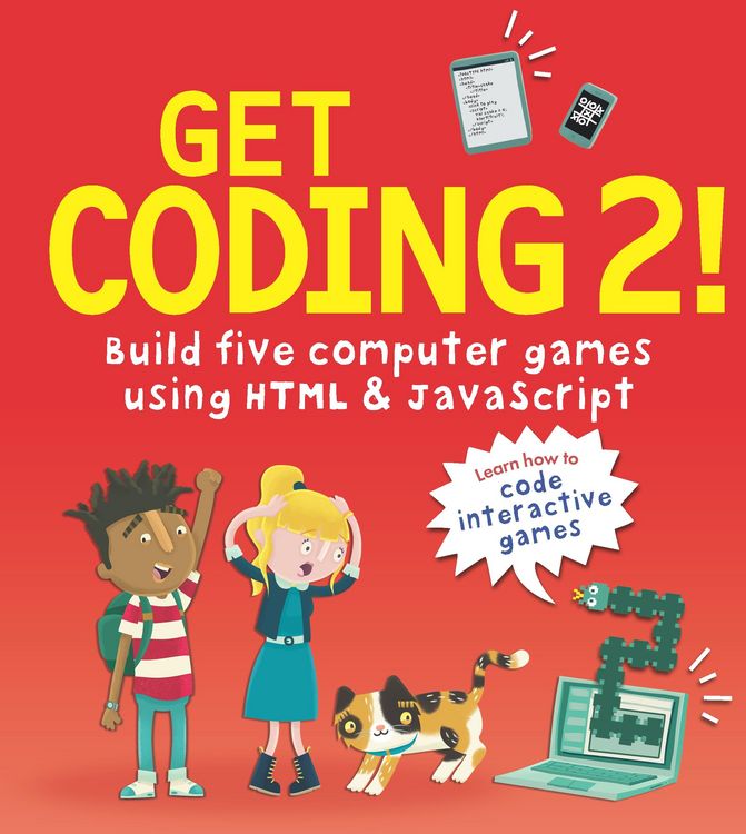 Produktbild: Get Coding 2! Build Five Computer Games Using HTML and JavaScript