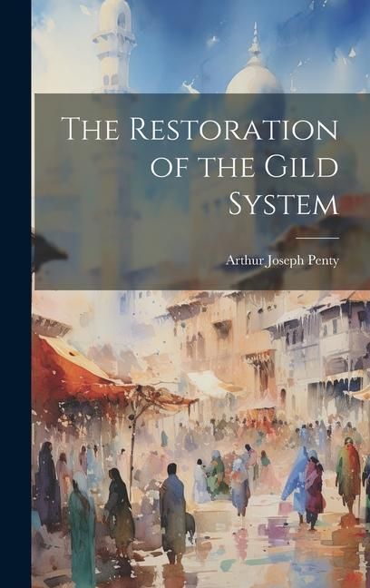 Produktbild: The Restoration of the Gild System