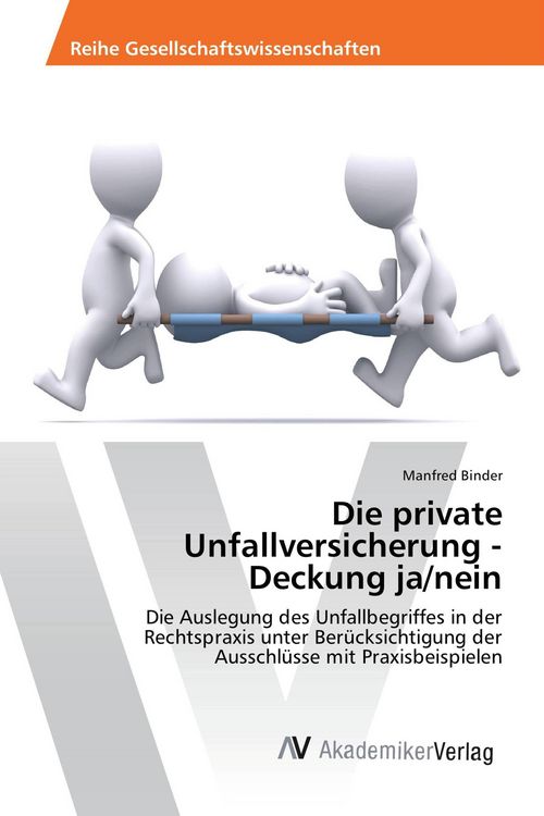 Produktbild: Die private Unfallversicherung - Deckung ja/nein