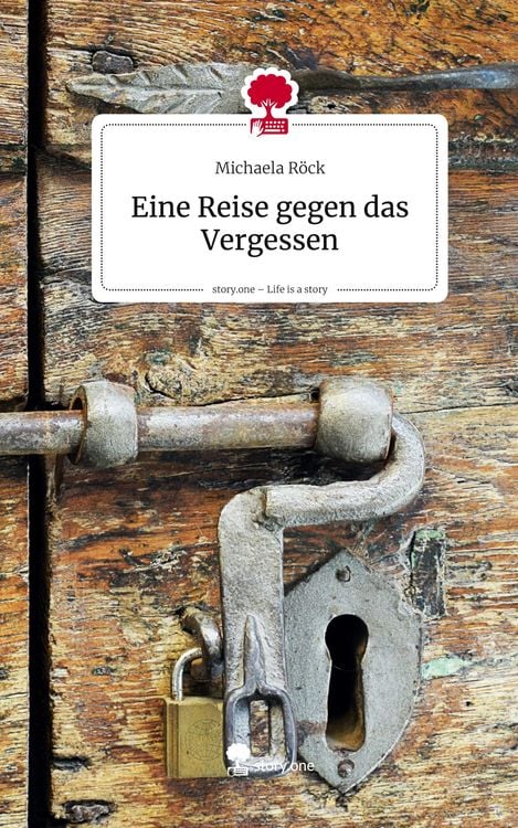 Produktbild: Eine Reise gegen das Vergessen. Life is a Story - story.one