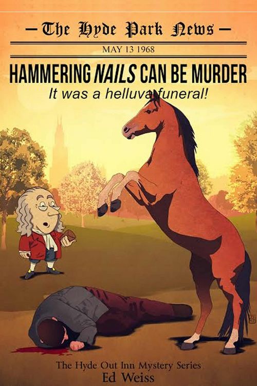 Produktbild: Hammering Nails Can Be Murder: It Was a Helluva Funeral - First in The Hyde Park Inn Mystery Series (The Hyde Out Inn Mysteries, #1)