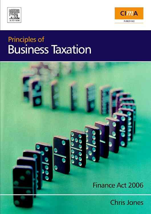 Produktbild: Principles of Business Taxation: Finance Act 2006