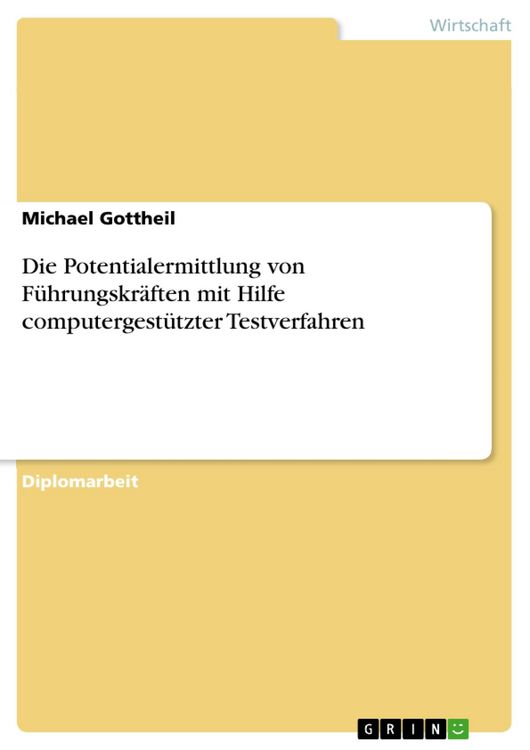 Produktbild: Die Potentialermittlung von F&uuml;hrungskr&auml;ften mit Hilfe computergest&uuml;tzter Testverfahren