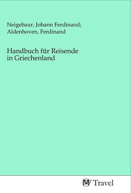 Produktbild: Handbuch f&uuml;r Reisende in Griechenland
