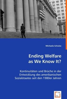 Produktbild: Schulze, M: Ending Welfare as We Know It?