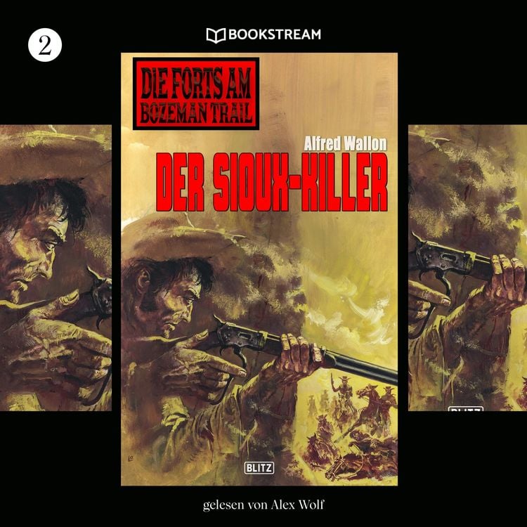 Produktbild: Die Forts am Bozeman Trail, Folge 2: Der Sioux-Killer