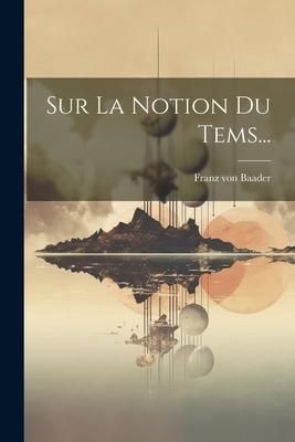 Produktbild: Sur La Notion Du Tems...
