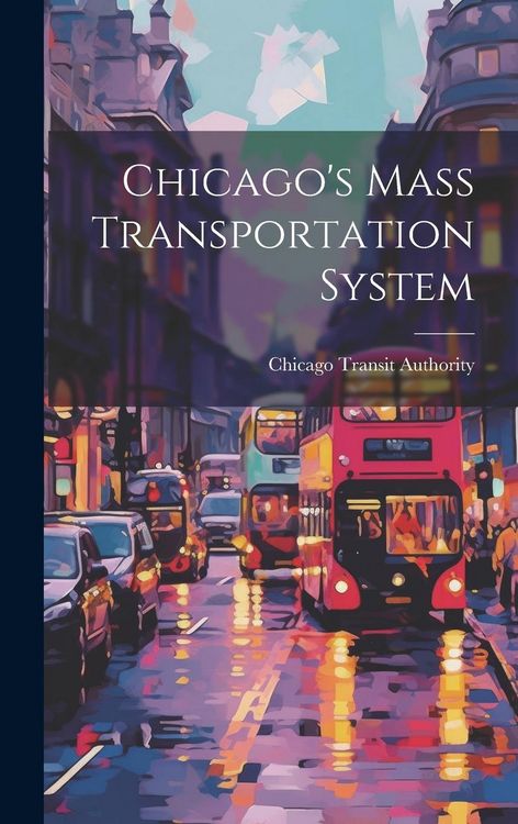Produktbild: Chicago's Mass Transportation System