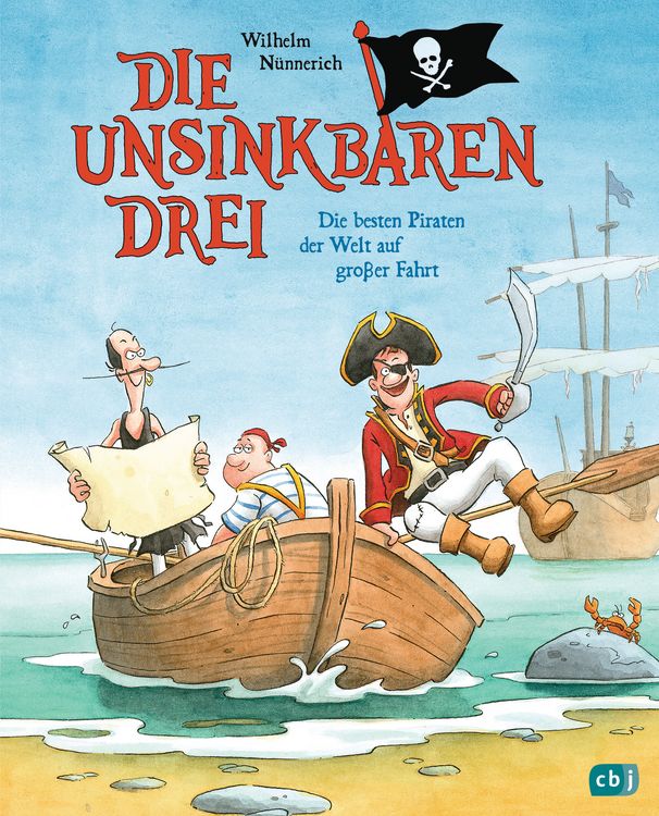 Produktbild: Die Unsinkbaren Drei - Die besten Piraten der Welt auf gro&szlig;er Fahrt
