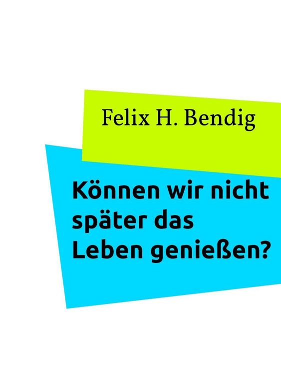 Produktbild: K&ouml;nnen wir nicht sp&auml;ter das Leben genie&szlig;en?