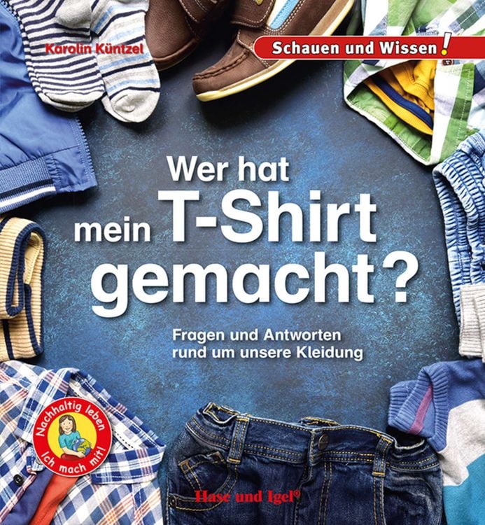 Produktbild: Wer hat mein T-Shirt gemacht?