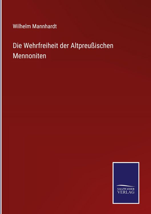 Produktbild: Die Wehrfreiheit der Altpreu&szlig;ischen Mennoniten