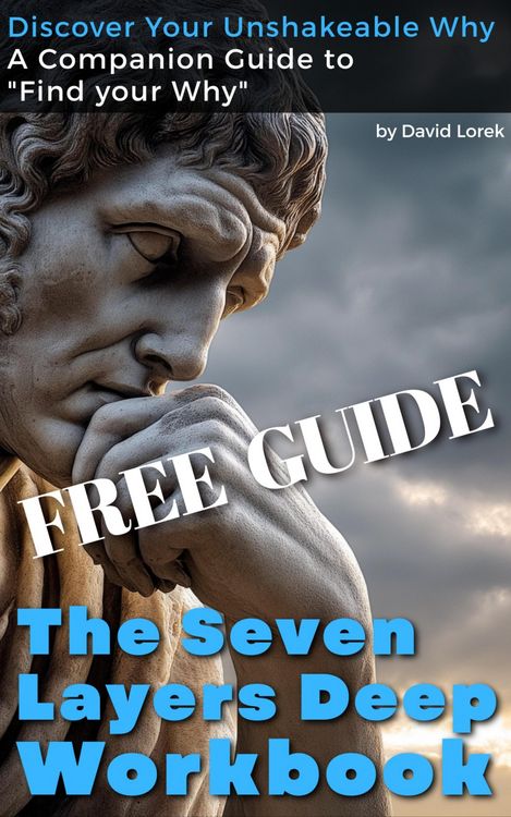 Produktbild: The Seven Layers Deep Workbook - Discover Your Unshakeable Why (FREE GUIDE)