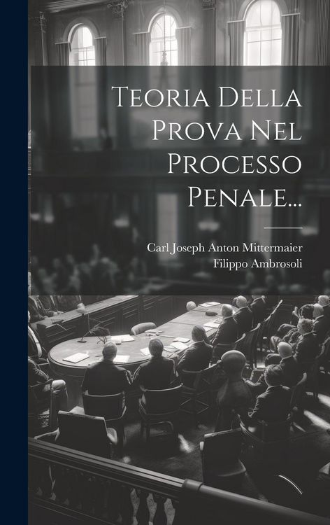 Produktbild: Teoria Della Prova Nel Processo Penale...
