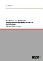 Produktbild: Die Chancen und Risiken der Biotechnologiebranche im Hinblick auf Kapitalanlagen