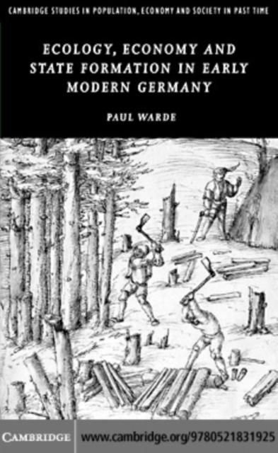Produktbild: Ecology, Economy and State Formation in Early Modern Germany