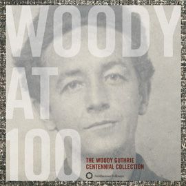 Produktbild: Woody at 100: The Woody Guthrie Centennial Collect