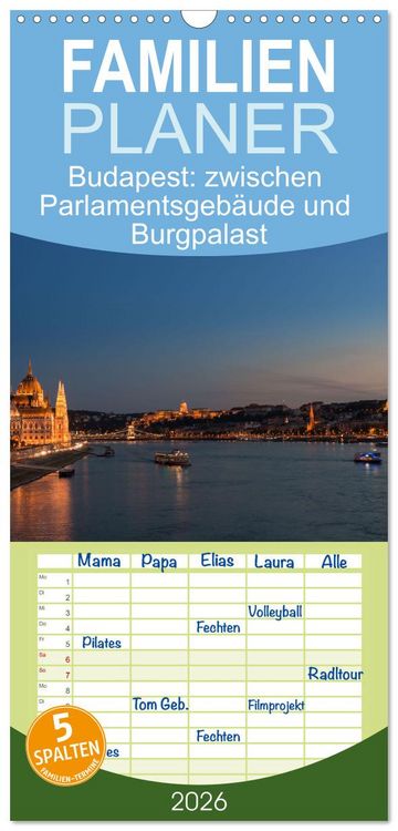 Produktbild: Familienplaner 2026 - Budapest: zwischen Parlamentsgeb&auml;ude und Burgpalast mit 5 Spalten (Wandkalender, 21 x 45 cm) CALVENDO
