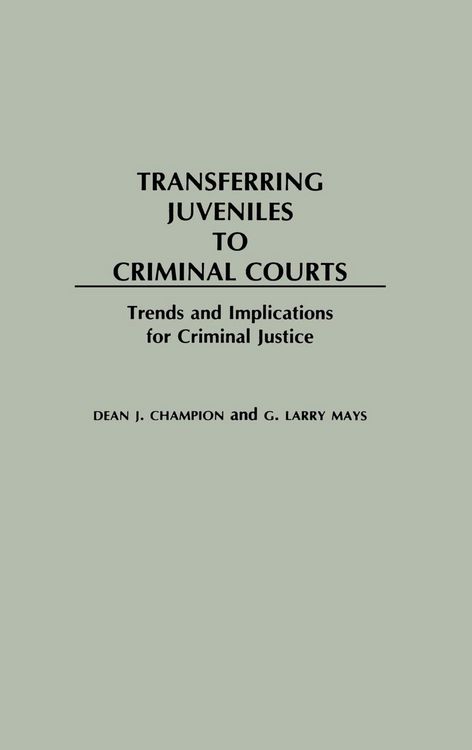 Produktbild: Transferring Juveniles to Criminal Courts