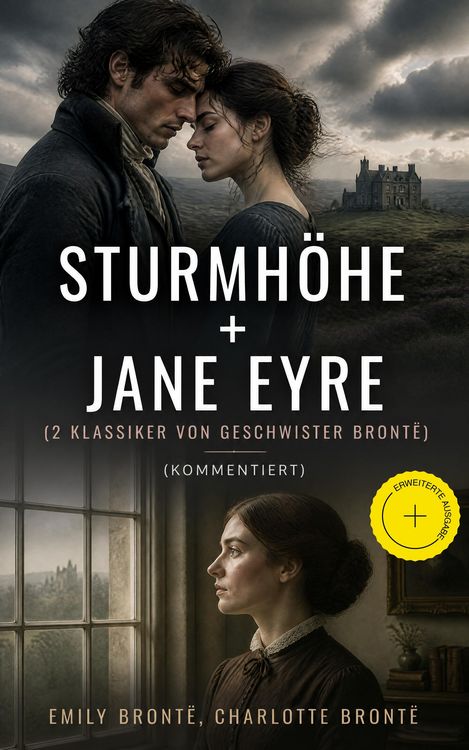 Produktbild: Sturmh&ouml;he + Jane Eyre (2 Klassiker von Geschwister Bront&euml;) (Kommentiert)
