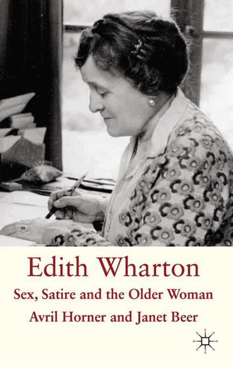 Produktbild: Edith Wharton: Sex, Satire and the Older Woman