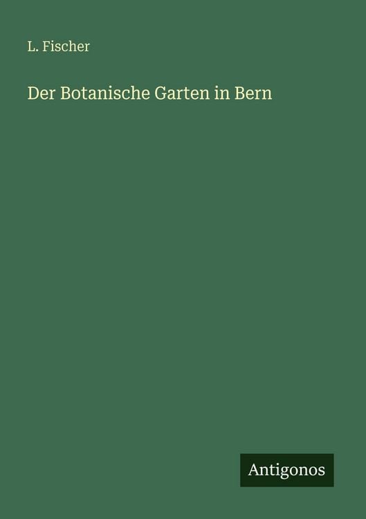 Produktbild: Der Botanische Garten in Bern