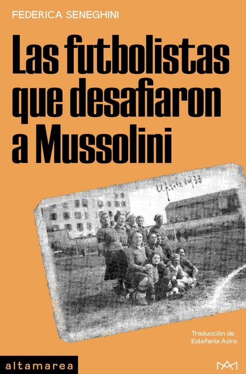 Produktbild: Las futbolistas que desafiaron a Mussolini
