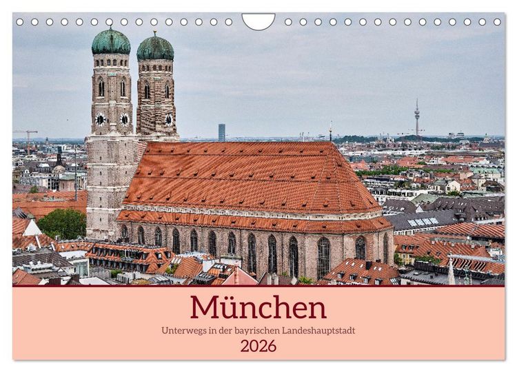 Produktbild: M&uuml;nchen - Unterwegs in der bayrischen Landeshauptstadt (Wandkalender 2026 DIN A4 quer), CALVENDO Monatskalender