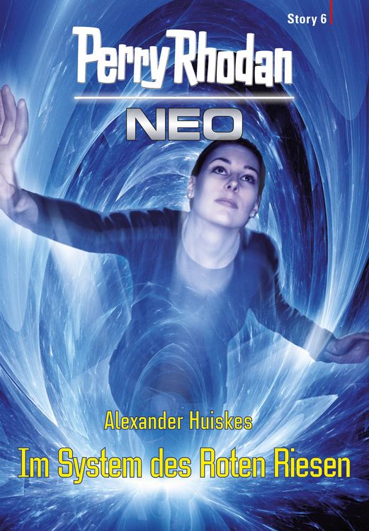 Produktbild: Perry Rhodan Neo Story 6: Im System des Roten Riesen