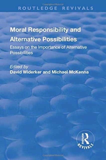 Produktbild: Moral Responsibility and Alternative Possibilities