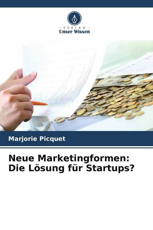 Produktbild: Neue Marketingformen: Die L&ouml;sung f&uuml;r Startups?