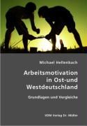 Produktbild: Arbeitsmotivation in Ost-und Westdeutschland