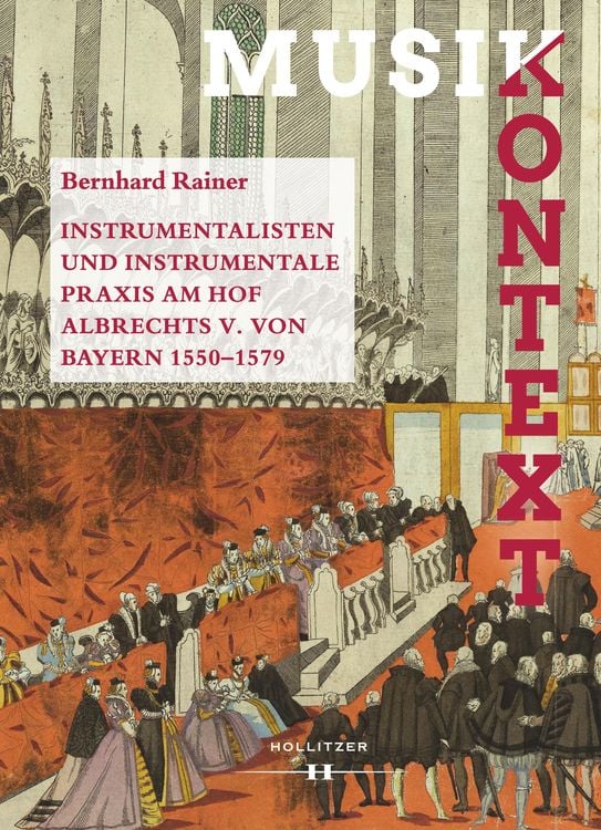 Bild vom Artikel Instrumentalisten und instrumentale Praxis am Hof Albrechts V. von Bayern 1550-1579 vom Autor Bernhard Rainer