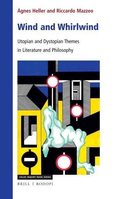Produktbild: Wind and Whirlwind: Utopian and Dystopian Themes in Literature and Philosophy