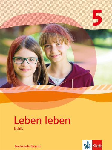 Produktbild: Leben leben. Sch&uuml;lerband. Klasse 5. Ausgabe Realschule und Gymnasium Bayern ab 2017
