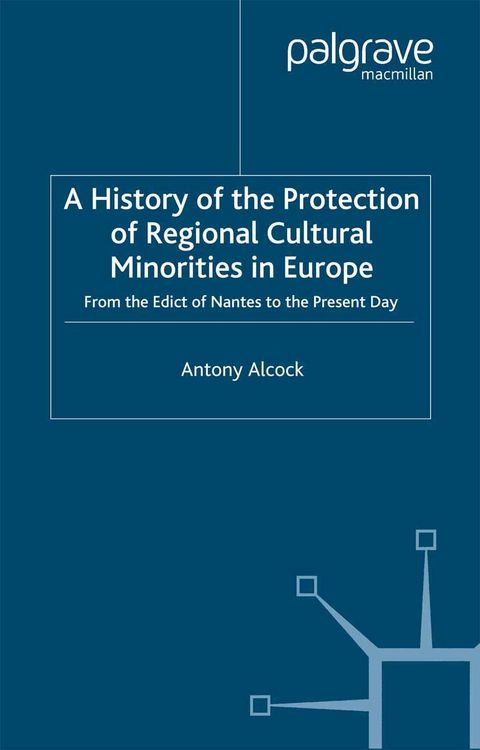 Produktbild: A History of the Protection of Regional Cultural Minorities in Europe
