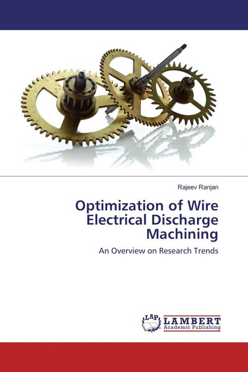 Produktbild: Optimization of Wire Electrical Discharge Machining