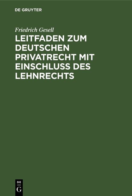 Produktbild: Leitfaden zum deutschen Privatrecht mit Einschlu&szlig; des Lehnrechts