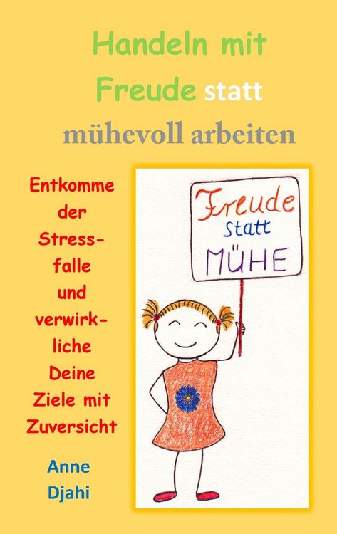 Produktbild: Handeln mit Freude statt m&uuml;hevoll arbeiten
