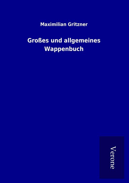 Produktbild: Gro&szlig;es und allgemeines Wappenbuch