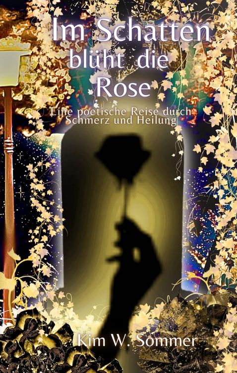 Produktbild: Im Schatten bl&uuml;ht die Rose