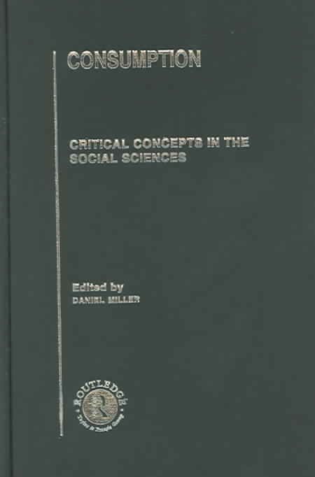 Produktbild: Consumption: Critical Concepts in the Social Sciences