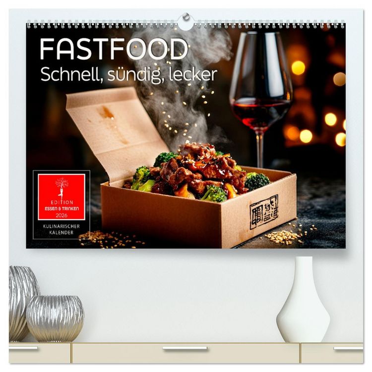 Produktbild: Fastfood - schnell, s&uuml;ndig, lecker (hochwertiger Premium Wandkalender 2026 DIN A2 quer), Kunstdruck in Hochglanz