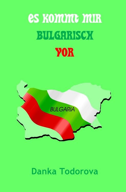 Produktbild: Es kommt mir bulgarisch vor