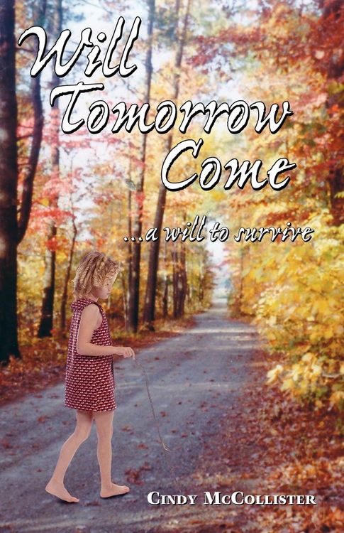 Produktbild: McCollister, C: Will Tomorrow Come... a Will to Survive