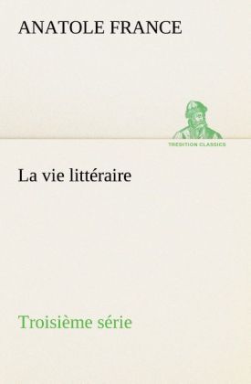 Produktbild: La vie litt&eacute;raire Troisi&egrave;me s&eacute;rie