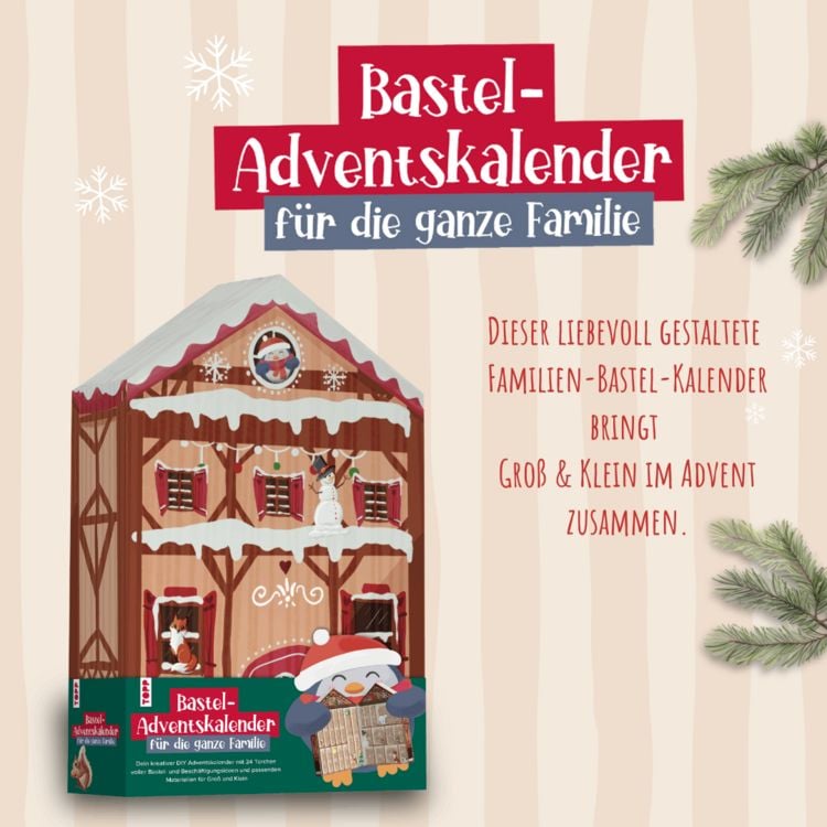 Produktbild: Bastel-Adventskalender f&uuml;r die ganze Familie - Dein kreativer DIY-Adventskalender mit 24 T&uuml;rchen voller Bastel- und Besch&auml;ftigungsideen