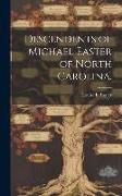 Produktbild: Descendents of Michael Easter of North Carolina.